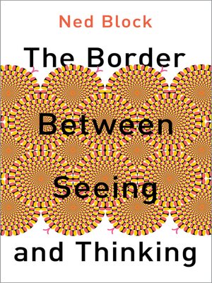 cover image of The Border Between Seeing and Thinking